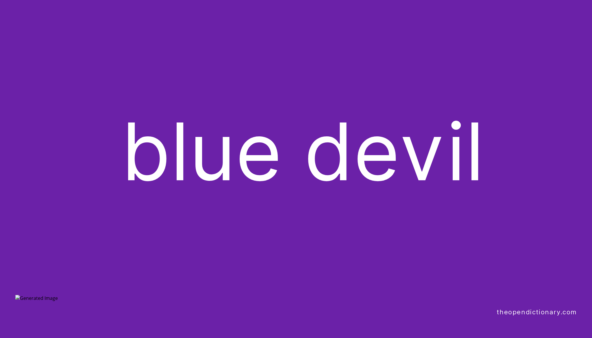 blue-devil-meaning-of-blue-devil-definition-of-blue-devil-example